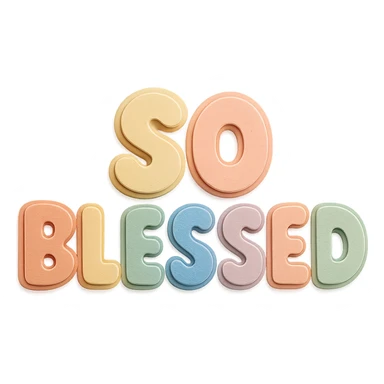 "So Blessed" text in soft pastel rainbow colors, cute bold font, puffy letters, no outline, transparent background, paper craft style sticker