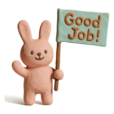 baby pink bunny waving a "Good Job!" flag, claymation style sticker