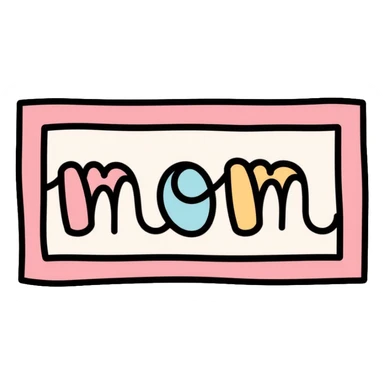 pastel colored sign with the word "mom" written on it sticker