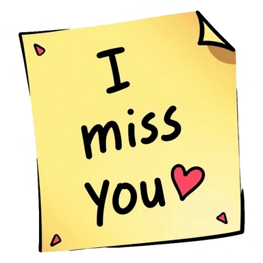 Sticky note that says "I miss you" with a heart sticker