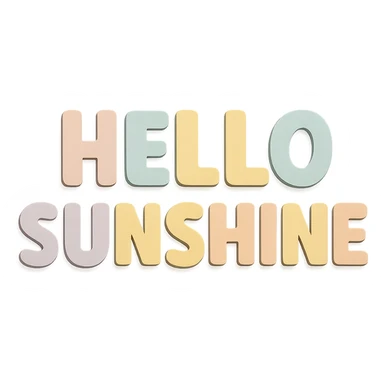 Remove the sun illustration completely and show only the words 'Hello Sunshine' in soft pastel rainbow bold soft letters, kawaii sticker art style, no outline. Ensure all words are clearly visible and well spaced, with transparent background in paper craft style. sticker
