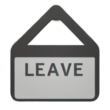 sign saying leave sticker