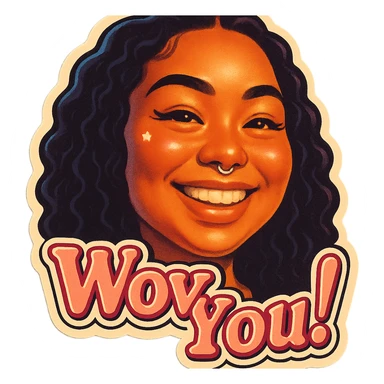 excited smile with mouth closed Z
add the words W You! in pink sticker