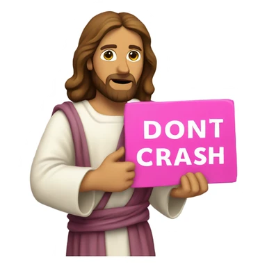 Jesus holding a pink sign that says don’t crash out sticker