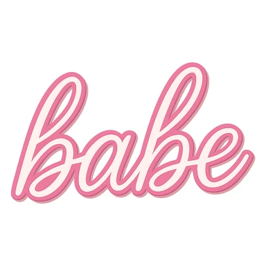 the word 'babe' in a pink outline with shadow, no background sticker