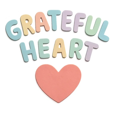 "Grateful Heart" soft pastel rainbow soft puffy lettering, cute hand-drawn font, no outline, transparent background sticker