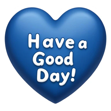 Dark blue heart with the words Have a Good Day in the middle sticker