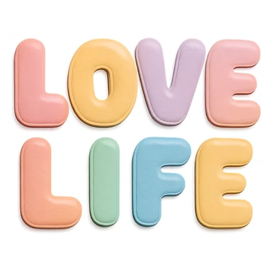 soft pastel rainbow rounded puffy letters for "Love Life", cute kawaii style, no border, transparent background sticker