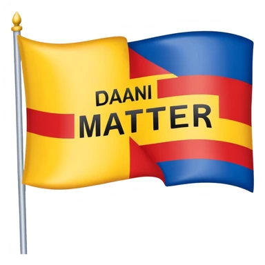 Flag with 3 equal stripes being yellow, red and blue and Dani Lives Matter being written in the middle sticker