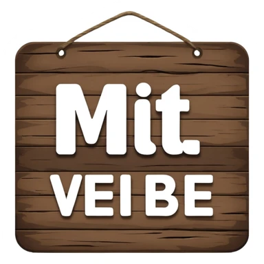 a sign with the letterin "Mit vieeel Lieeebe". sticker