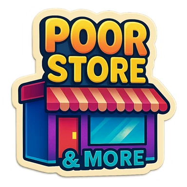 Convince store named Poor Store & More sticker
