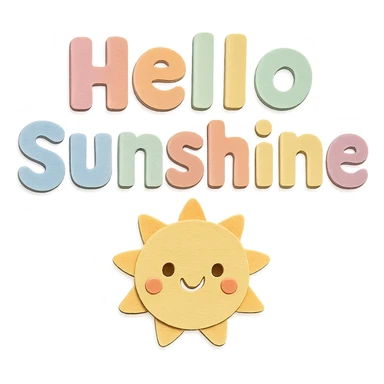Soft pastel rainbow bold soft letters for "Hello Sunshine", kawaii sticker art, transparent PNG, no outline, paper craft style sticker