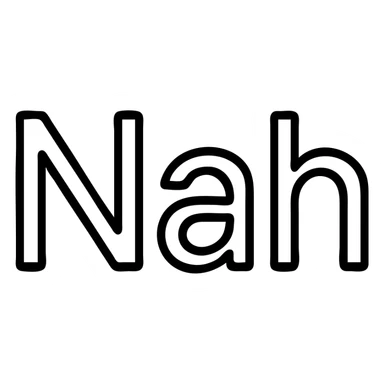 the word 'Nah' in a geometric, outlined icon style, monochrome, modern look sticker