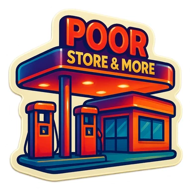 Gas station named Poor Store & More sticker