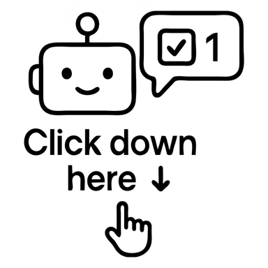 modern outlined icon of a chatbot with a speech bubble and a scorecard, with a bold arrow pointing down and the phrase: 'Click down here 👇' in clear, readable text sticker