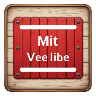 a sign with the letterin "Mit vieeel Lieeebe". sticker