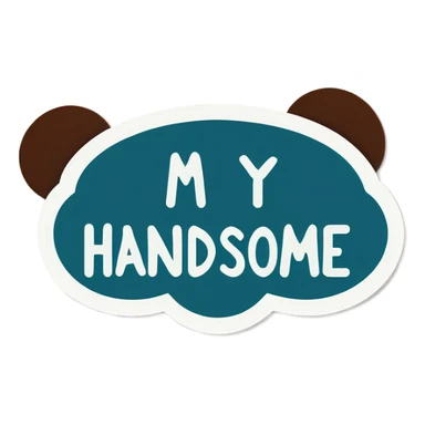 The words My handsome  sticker