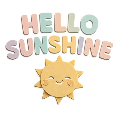 Kawaii sticker art "Hello Sunshine" in soft pastel rainbow bold soft letters, transparent PNG, no outline, paper craft style sticker