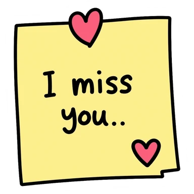 Sticky note that says "I miss you" with a heart sticker