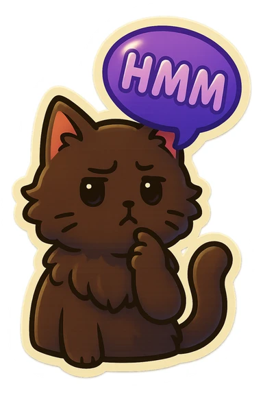 a dark-brown fluffy cute kawaii anime cat thinking frowning thoughtfully, saying “hmm” with a purple speech bubble sticker
