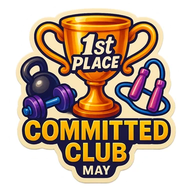 sticker for a gym's Committed Club leaderboard winner for May, showing a trophy with gym icons like weights and jump rope, with the text '1st Place – Committed Club May' in a dynamic, motivational font sticker