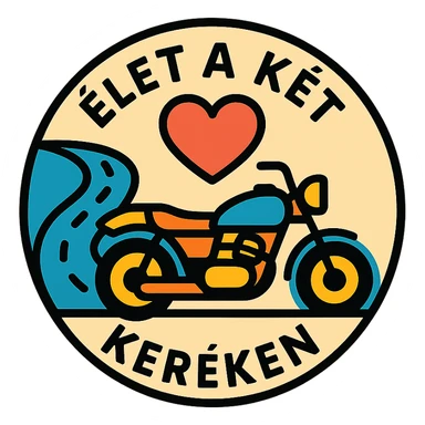 circular motorcycle cap design with the Hungarian phrase 'Élet a két keréken', featuring motorcycle motifs like motor, road, heart, life-affirming style sticker