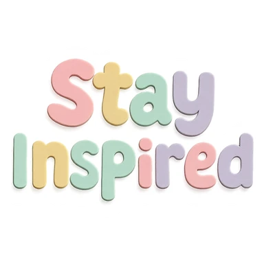 soft pastel rainbow puffy bold font for "Stay Inspired", kawaii hand lettering, no outline, transparent background sticker