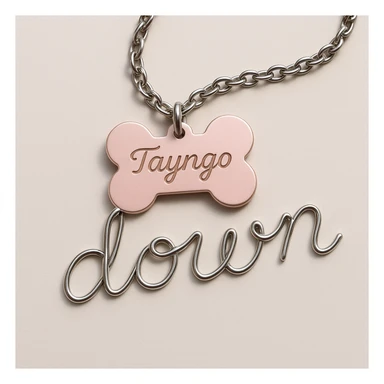 light pink dogtag with 'Tayngo' engraved, chain forms the word 'down' in cursive sticker