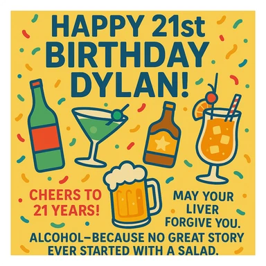 Add the funny drink quote: 'Alcohol—because no great story ever started with a salad.' Keep all original graphics and style. sticker