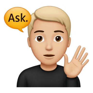 Person speaking, word saying ASK at the top sticker
