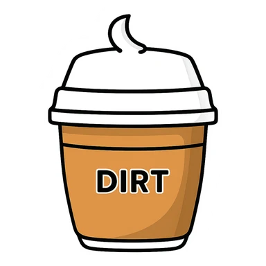 Remove the handle from the coffee cup, keep the word 'dirt' on it, in the style of sticker, with no background. sticker