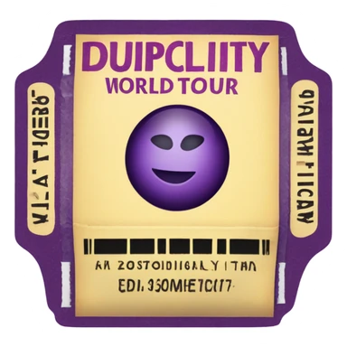 Concert ticket that says duplicity world tour sticker