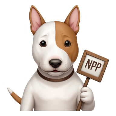 bull terrier dog holding a sign that says "NP" sticker