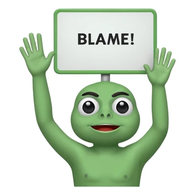 Animated pepe holding sign with 2 hands up in the air and write on it blame epiic sticker