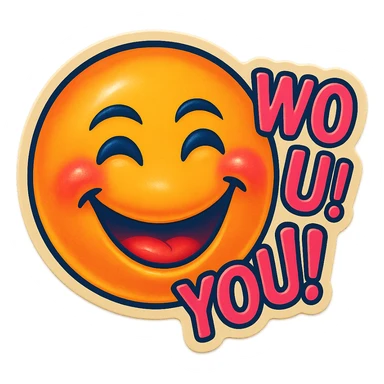 excited smile with mouth closed Z
add the words W You! in pink sticker