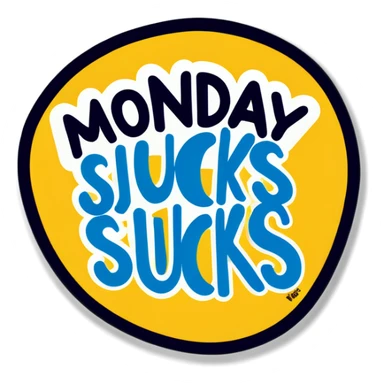 Monday Sucks sticker