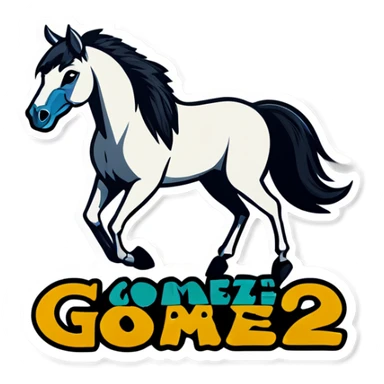 Horse that says “Gomez Family”  Weekend  sticker