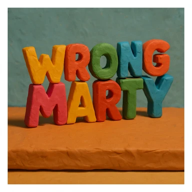 'Wrong Marty' flashy 3D text, sculpted and colorful claymation style sticker