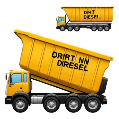 dump end trailer with the words 'Dirt n Diesel' on it, emoji style sticker