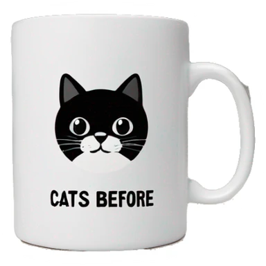 Black coffee mug with writing in white that says cats before people sticker