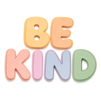 "Be Kind" chubby hand-drawn lettering, soft pastel rainbow colors, kawaii style, high resolution, no outline, sticker design, transparent background sticker