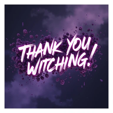 "thank you for watching!" cyberpunk style text splash overlay lavender, streamer overlay, brush-font sticker