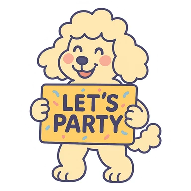 smiling poodle holding a confetti sign board with the text "Let's Party", cheeks blushing, pastel-toon style sticker