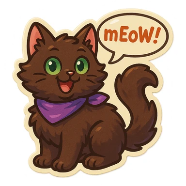 Fluffy cute playful silly smiling happy dark-brown cat with green eyes and a purple scarf saying ‘mEoW~!’ (With a speech bubble) sticker