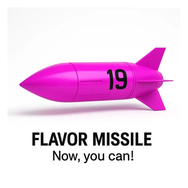 a product image - white background - a sleek, minimalist futuristic missile pod which is colored 255-0-255 pink, with a black number "19" emblazoned on the sign. The product image reads "Flavor missile - Now, you can!" sticker