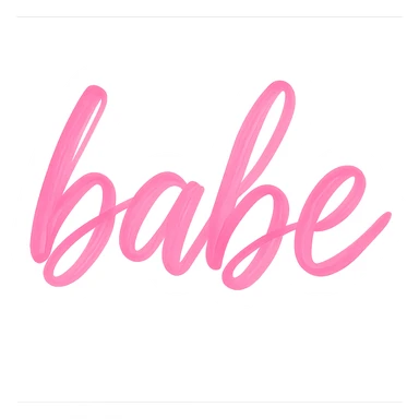 the word 'babe' in pink brushstroke script sticker