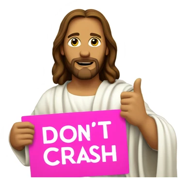 Jesus holding a pink sign that says don’t crash out sticker