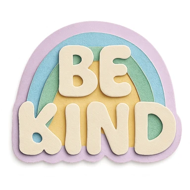 Soft pastel rainbow "Be Kind" hand-lettered, whimsical bubbly font, cute sticker, high resolution, transparent background sticker