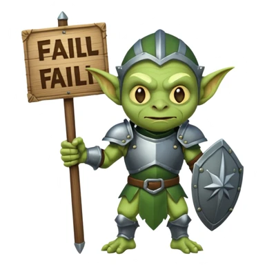 A glgreen colored goblin clad in armor holding a wooden sign that reads "Fail". sticker