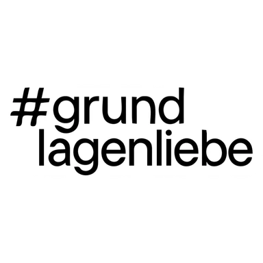 bold, clear text '#grundlagenliebe', no emoji, no decoration sticker